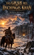 Cover-Bild zum Titel 'Das Grab des Dschingis Khan' von 'Dennis Jozwiak'