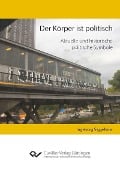 Cover-Bild zum Titel 'Der Körper ist politisch' von ''