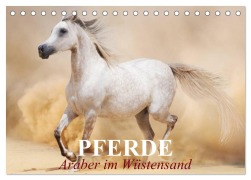Pferde ¿ Araber im Wüstensand (Tischkalender 2026 DIN A5 quer), CALVENDO Monatskalender - Elisabeth Stanzer