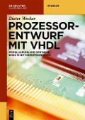 Cover-Bild zum Titel 'Prozessorentwurf mit VHDL' von 'Dieter Wecker'