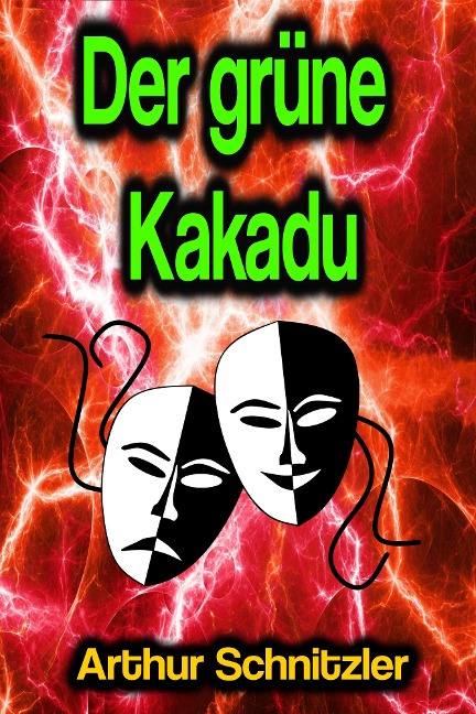 Der grüne Kakadu - Arthur Schnitzler