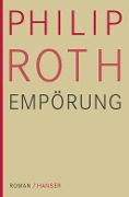 Cover-Bild zum Titel 'Empörung' von 'Philip Roth'