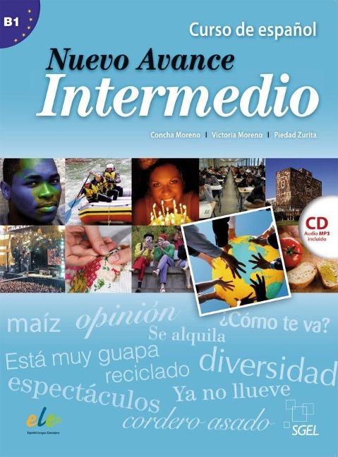 Nuevo Avance Intermedio. Kursbuch mit Audio-CD - Begoña Blanco, Concha Moreno, Piedad Zurita, Victoria Moreno