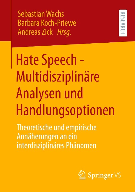Hate Speech - Multidisziplinäre Analysen und Handlungsoptionen - 