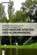 Cover-Bild zum Titel 'Historische Gärten und Klimawandel' von ''