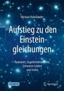 Cover-Bild zum Titel 'Aufstieg zu den Einsteingleichungen' von 'Michael Ruhrländer'
