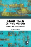 Cover-Bild zum Titel 'Intellectual and Cultural Property' von 'Fiona Macmillan'