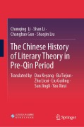 Cover-Bild zum Titel 'The Chinese History of Literary Theory in Pre-Qin Period' von 'Chunqing Li, Shan Li, Changbao Guo, Shaojin Liu'