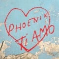 Cover-Bild zum Titel 'Ti Amo' von 'Phoenix'