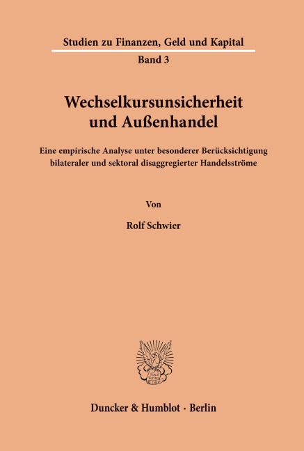 Wechselkursunsicherheit und Außenhandel. - Rolf Schwier