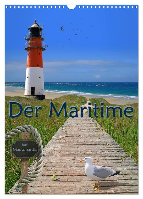 Der Maritime aus Mausopardia (Wandkalender 2025 DIN A3 hoch), CALVENDO Monatskalender - Monika Jüngling Alias Mausopardia