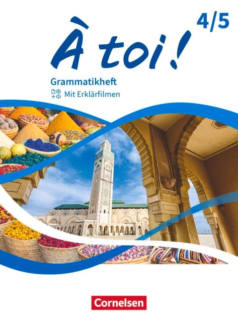 À toi ! Band 4 und 5 - Ausgabe 2022 - Grammatikheft mit Erklärfilmen - 