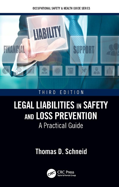 Legal Liabilities in Safety and Loss Prevention - Thomas D. Schneid