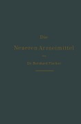 Cover-Bild zum Titel 'Die neueren Arzneimittel' von 'Bernhard Fischer'