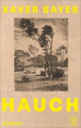 Cover-Bild zum Titel 'Hauch' von 'Xaver Bayer'