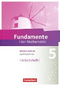 Fundamente der Mathematik 5. Schuljahr. Arbeitsheft mit Lösungen Gymnasium Niedersachsen - 