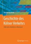 Cover-Bild zum Titel 'Geschichte des Kölner Verkehrs' von 'Winfried Reinhardt'