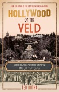 Hollywood on the Veld - Ted Botha