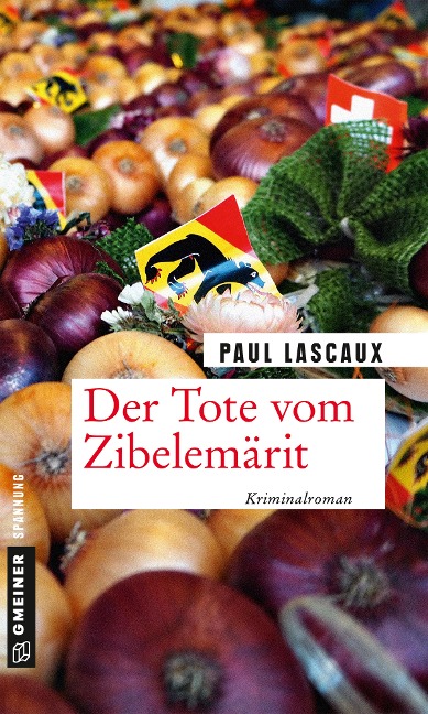Der Tote vom Zibelemärit - Paul Lascaux