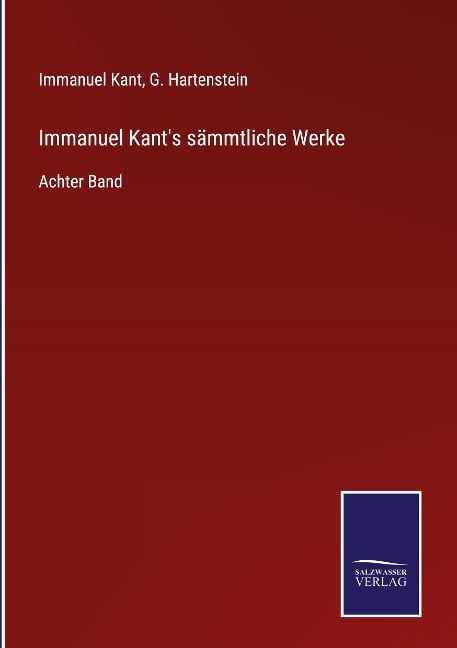 Immanuel Kant's sämmtliche Werke - Immanuel Kant