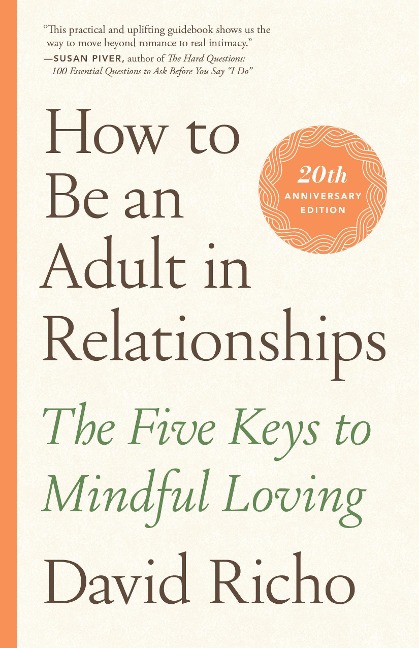 How to Be an Adult in Relationships - David Richo