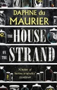 Cover-Bild zum Titel 'The House on the Strand' von 'Daphne du Maurier'