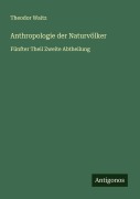 Cover-Bild zum Titel 'Anthropologie der Naturvölker' von 'Theodor Waitz'