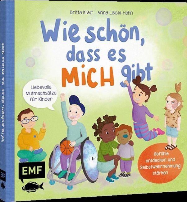 Wie schön, dass es MICH gibt - Britta Kiwit