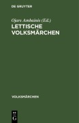 Cover-Bild zum Titel 'Lettische Volksmärchen' von ''