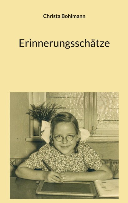 Erinnerungsschätze - Christa Bohlmann