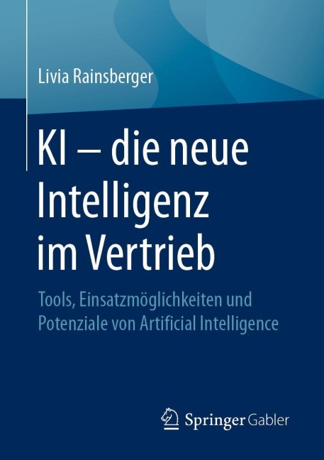KI - die neue Intelligenz im Vertrieb - Livia Rainsberger