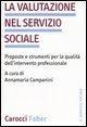 Cover-Bild zum Titel 'La valutazione nel servizio sociale. Proposte e strumenti per la qualità dell'intervento professionale' von ''