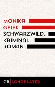 Cover-Bild zum Titel 'Schwarzwild. Bettina Bolls vierter Fall' von 'Monika Geier'