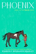Cover-Bild zum Titel 'Phoenix' von 'Kimberly Brubaker Bradley'