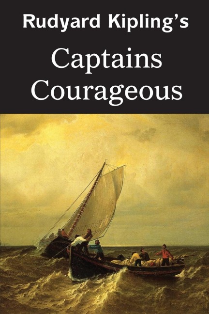 Captains Courageous - Rudyard Kipling