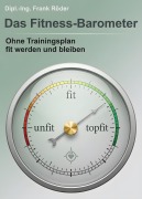 Cover-Bild zum Titel 'Das Fitness-Barometer' von 'Dipl. -Ing. Frank Röder'