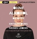 Ohne Alkohol: die beste Entscheidung meines Lebens - Nathalie Stüben