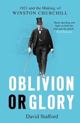 Oblivion or Glory - David Stafford