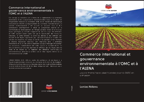 Commerce international et gouvernance environnementale à l'OMC et à l'ALENA - Lonias Ndlovu