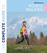 Cover-Bild zum Titel 'The Complete Guide to Nordic Walking: 2nd edition' von 'Gill Stewart'