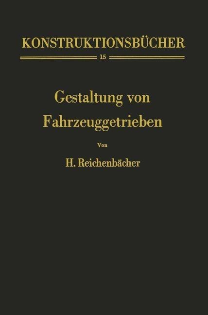 Gestaltung von Fahrzeuggetrieben - Hans Reichenbächer