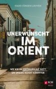 Cover-Bild zum Titel 'Unerwünscht im Orient' von 'Hans-Jürgen Louven'