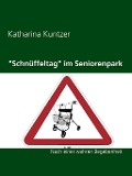 Cover-Bild zum Titel '"Schnüffeltag" im Seniorenpark' von 'Katharina Kuntzer'