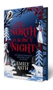 Cover-Bild zum Titel 'North Is the Night: Deluxe Limited Edition' von 'Emily Rath'