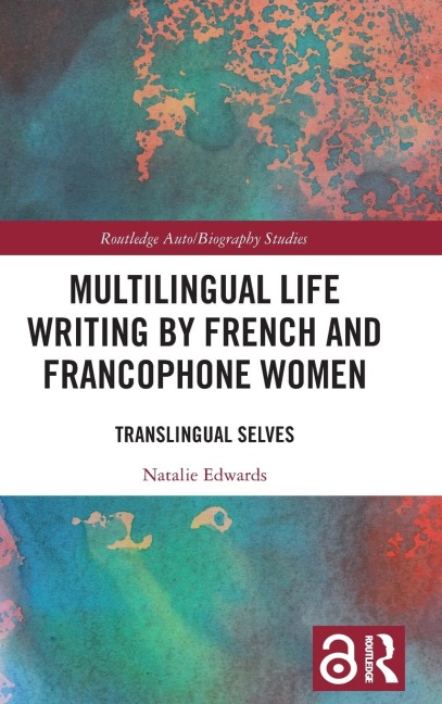 Multilingual Life Writing by French and Francophone Women - Natalie Edwards