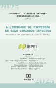 A liberdade de expressão em seus variados aspectos - Roberto Miglio Sena, Humberto Lucchesi de Carvalho