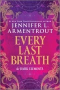 Cover-Bild zum Titel 'Every Last Breath' von 'Jennifer L Armentrout'