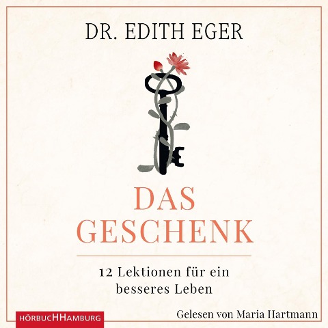 Das Geschenk - Edith Eva Eger