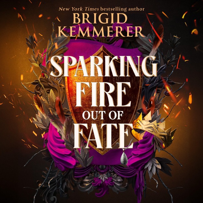 Sparking Fire Out of Fate - Brigid Kemmerer