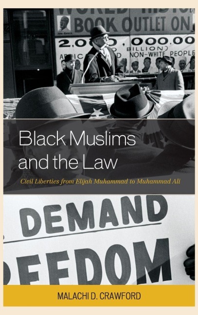 Black Muslims and the Law - Malachi D. Crawford